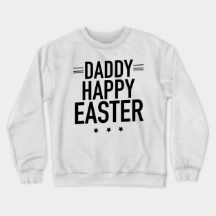 Daddy happy Easter Crewneck Sweatshirt